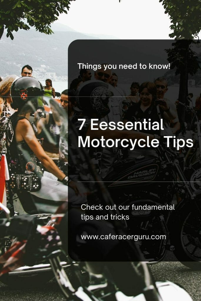 7 essential motorcycle tips you should know | Cafe Racer Blog