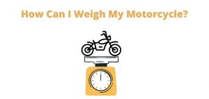 How to weigh your motorcycle. some tips and tricks